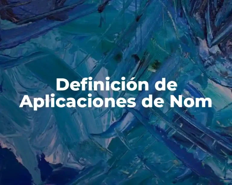 Definición de Aplicaciones de Nom