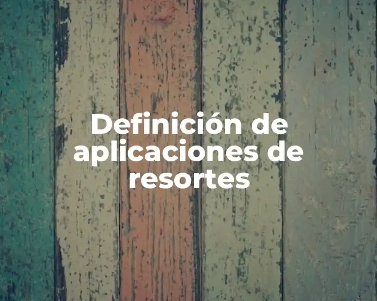 Definición de aplicaciones de resortes