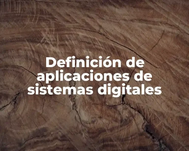 Definición de aplicaciones de sistemas digitales