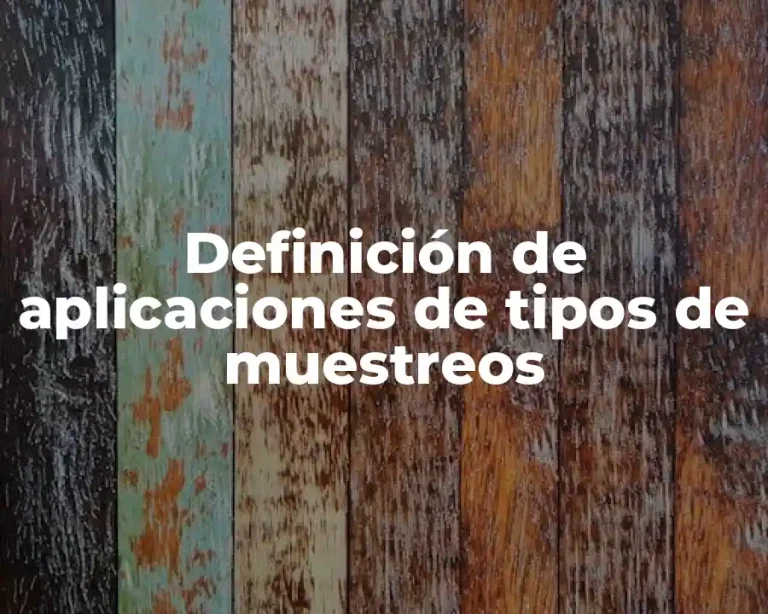 Definición de aplicaciones de tipos de muestreos