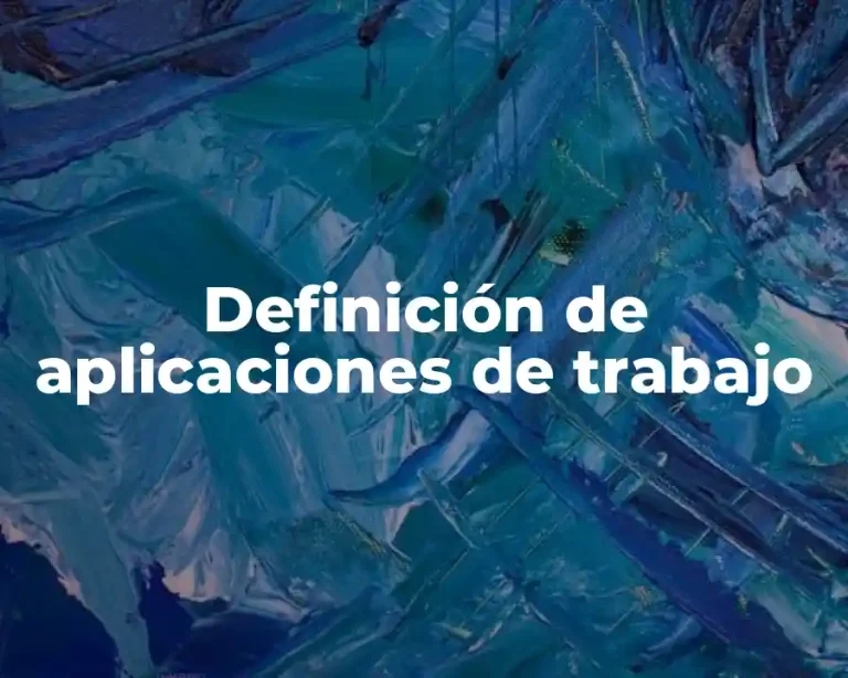 Definición de aplicaciones de trabajo