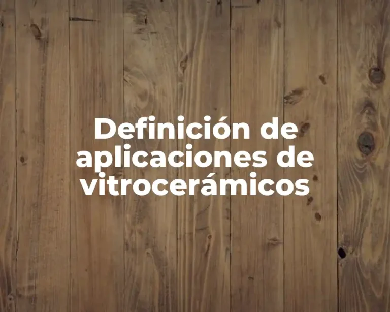 Definición de aplicaciones de vitrocerámicos
