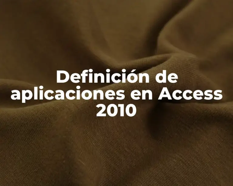 Definición de aplicaciones en Access 2010