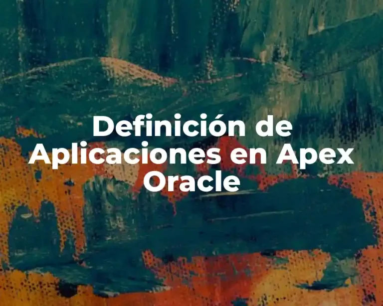 Definición de Aplicaciones en Apex Oracle