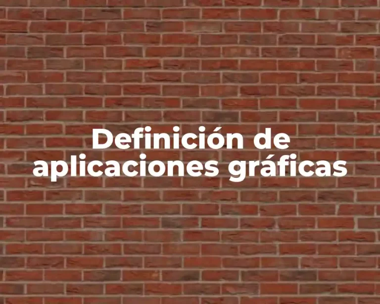 Definición de aplicaciones gráficas