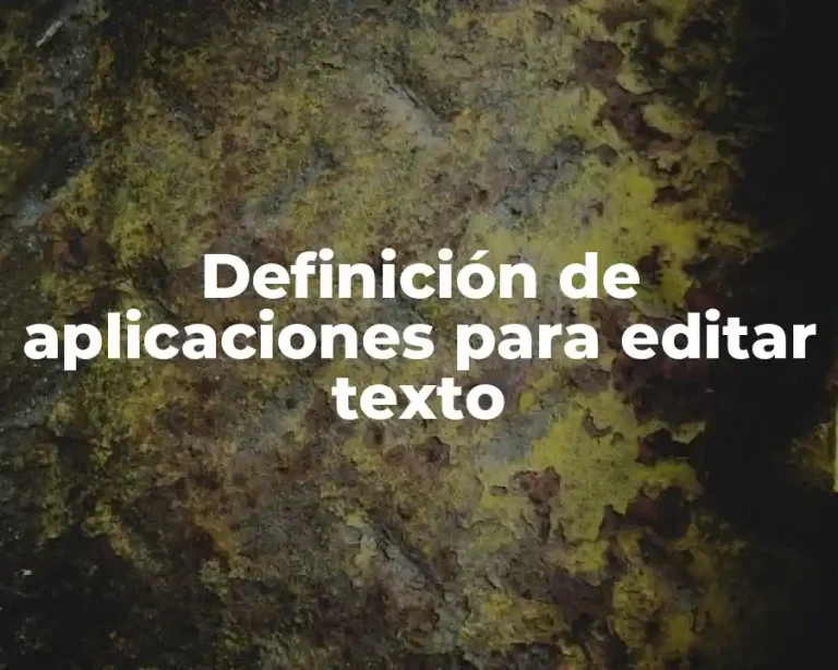Definición de aplicaciones para editar texto