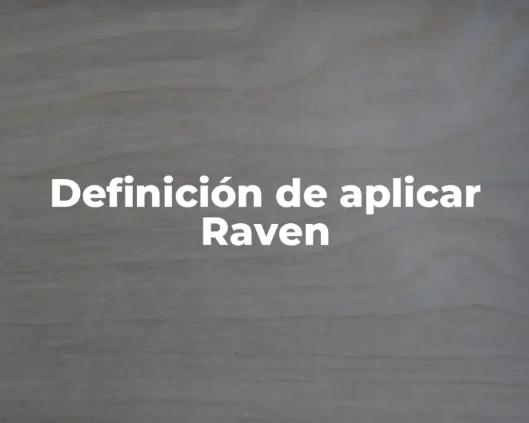 Definición de aplicar Raven