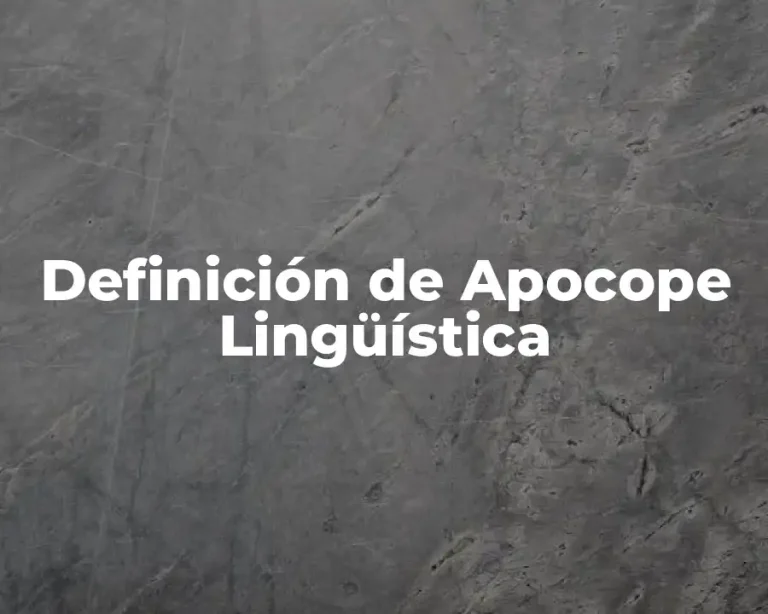 Definición de Apocope Lingüística