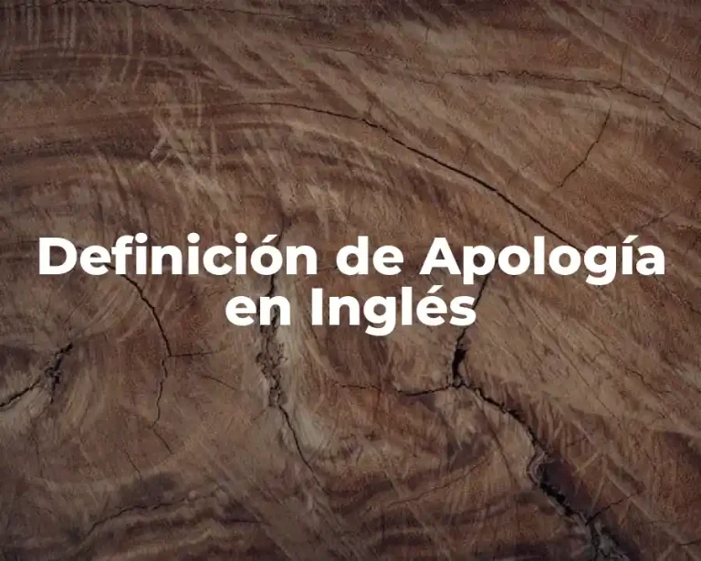 Definición de Apología en Inglés