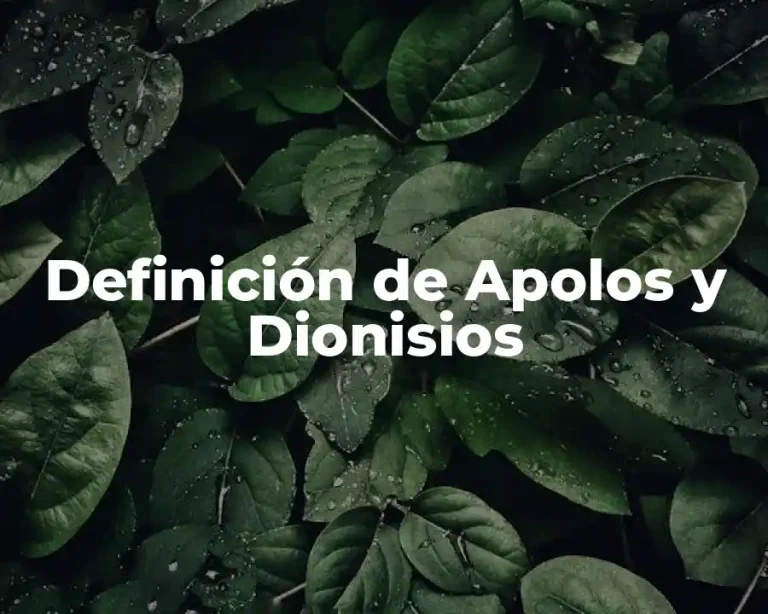 Definición de Apolos y Dionisios