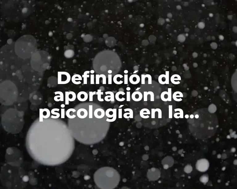 Definición de aportación de psicología en la administración