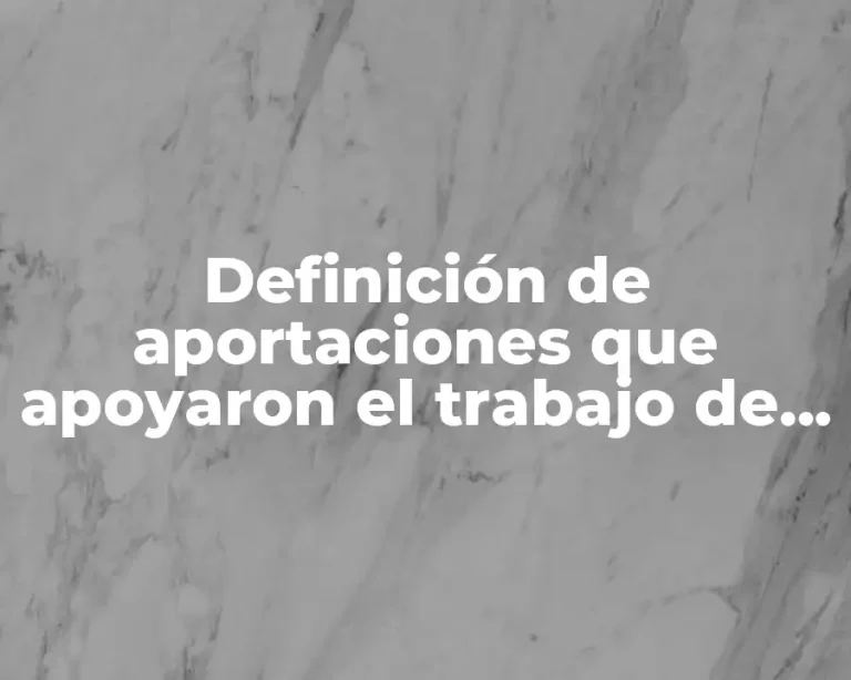Definición de aportaciones que apoyaron el trabajo de Cannizzaro
