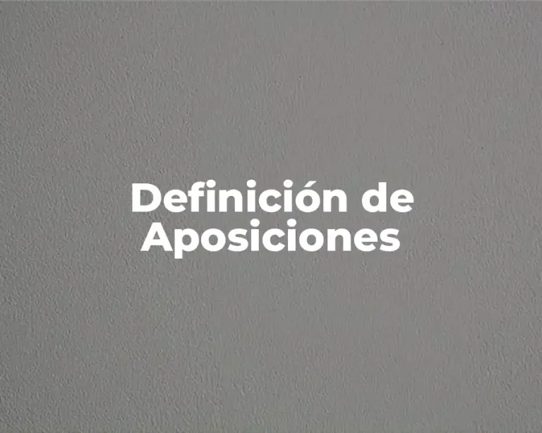 Definición de Aposiciones
