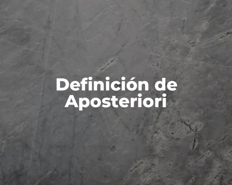 Definición de Aposteriori