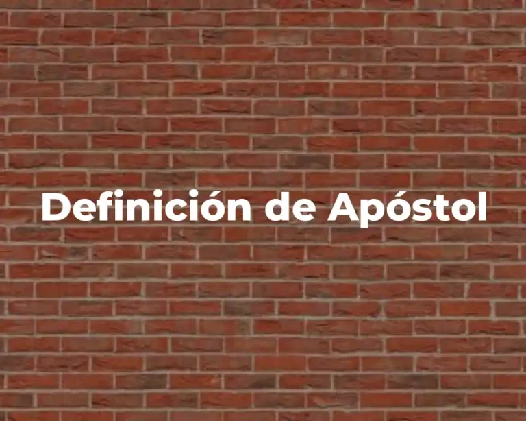 Definición de Apóstol