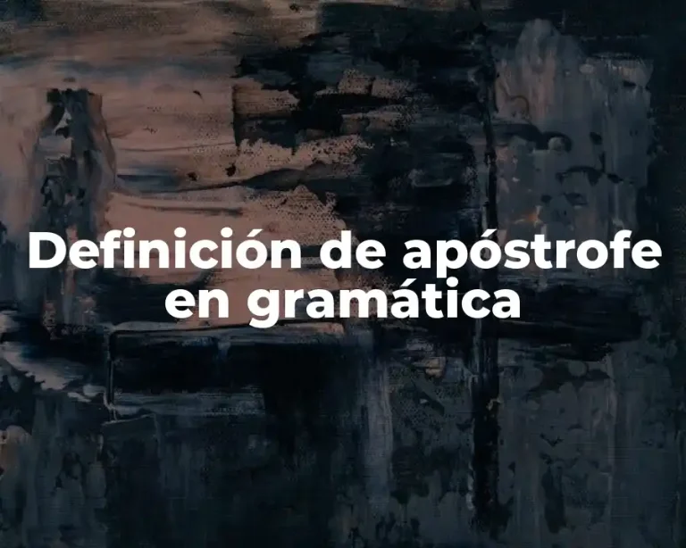 Definición de apóstrofe en gramática