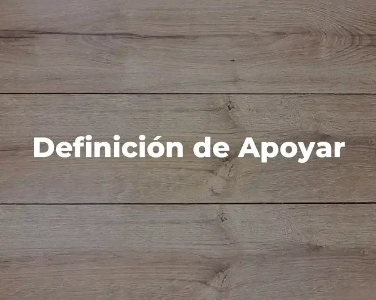 Definición de Apoyar