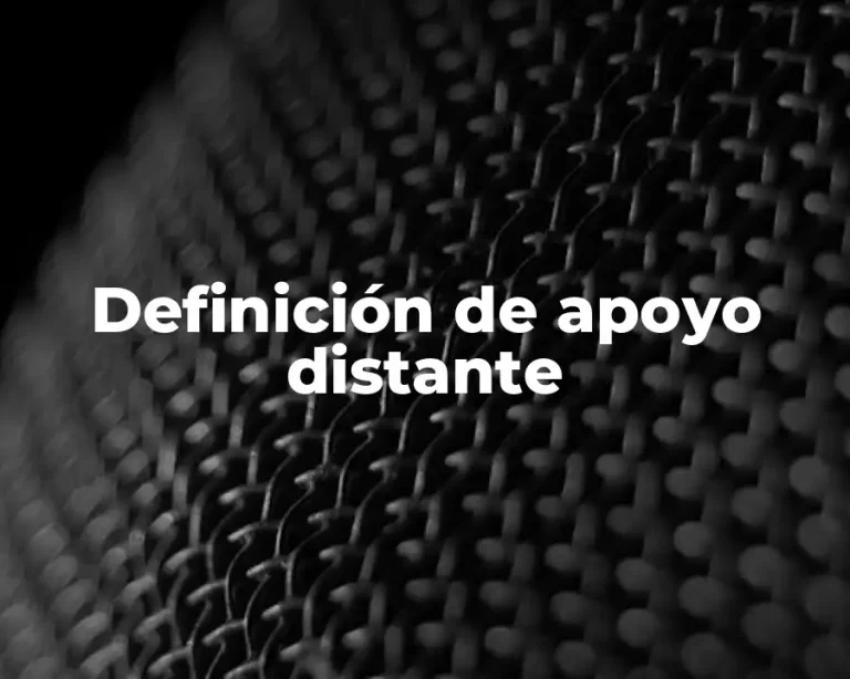 Definición de apoyo distante
