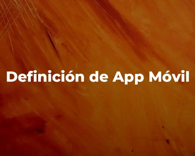 Definición de App Móvil