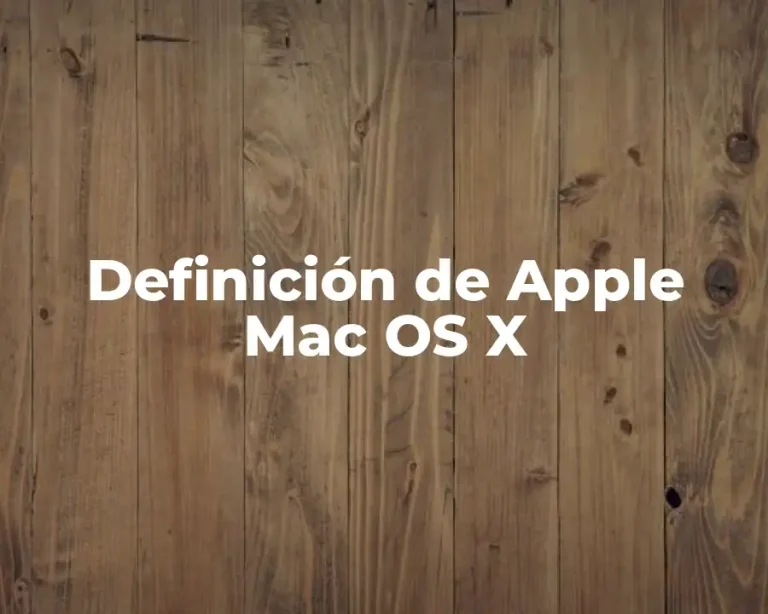 Definición de Apple Mac OS X