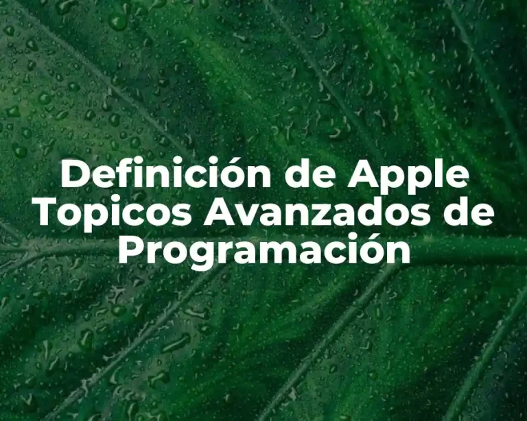 Definición de Apple Topicos Avanzados de Programación