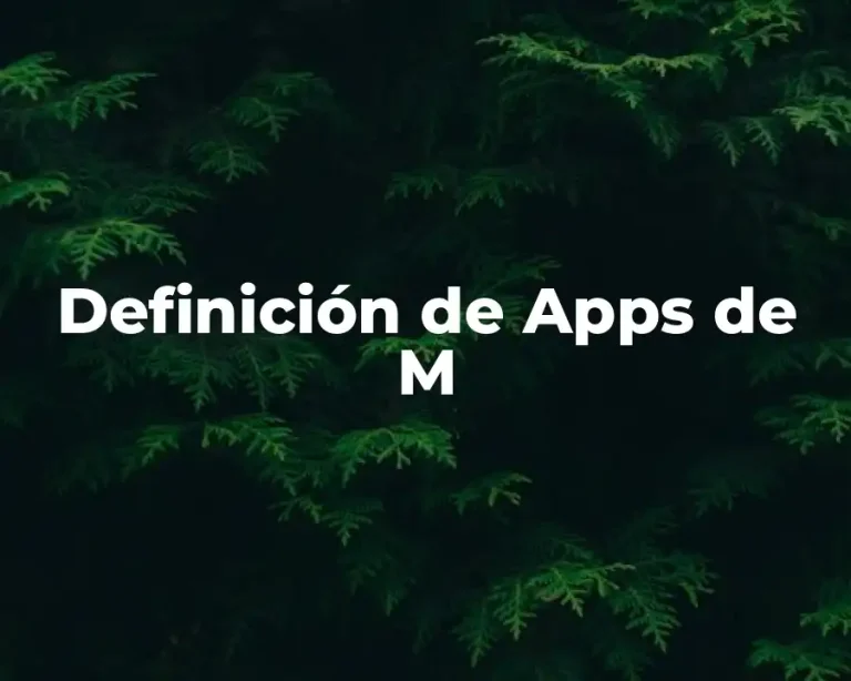 Definición de Apps de M