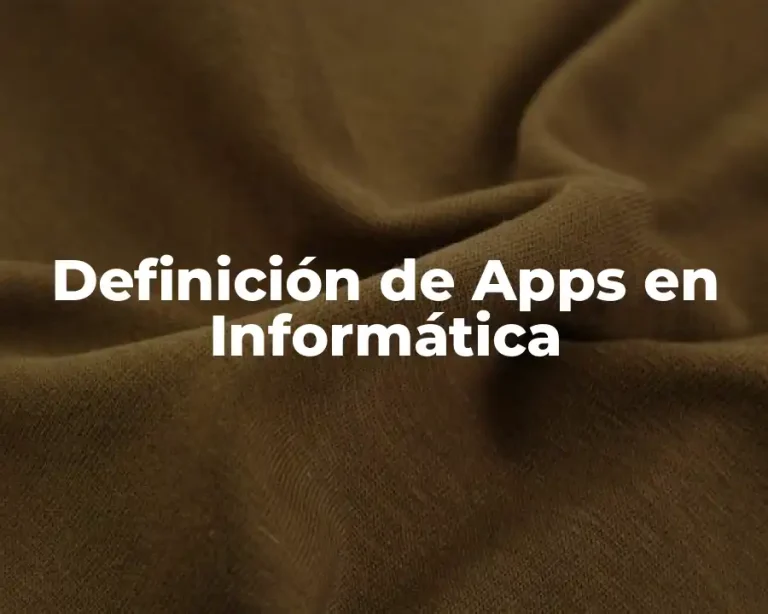 Definición de Apps en Informática