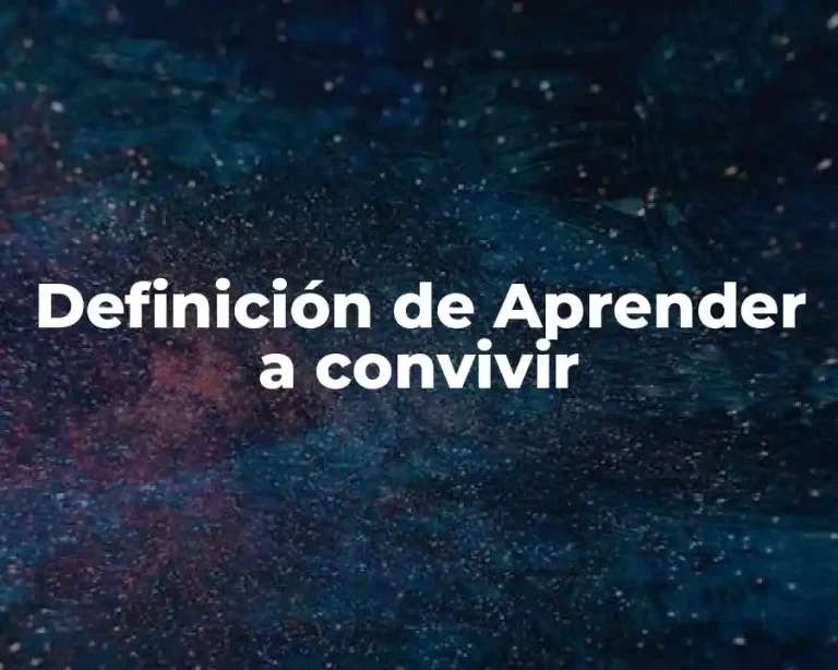 Definición de Aprender a convivir