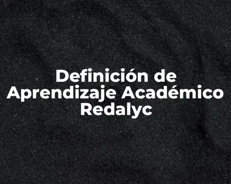 Definición de Aprendizaje Académico Redalyc