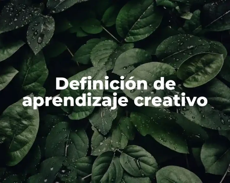 Definición de aprendizaje creativo