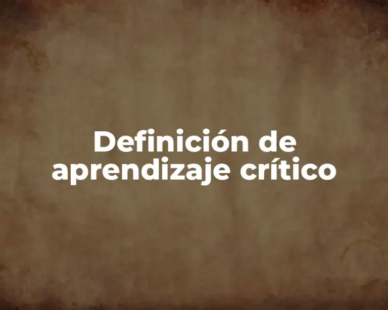 Definición de aprendizaje crítico