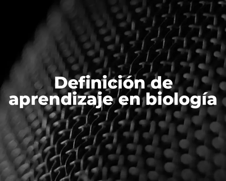 Definición de aprendizaje en biología