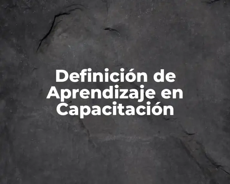 Definición de Aprendizaje en Capacitación