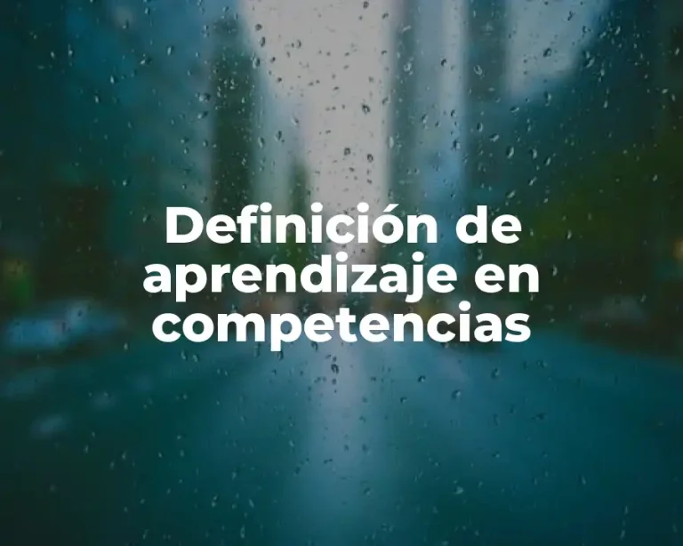Definición de aprendizaje en competencias