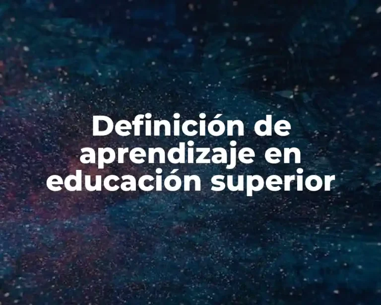 Definición de aprendizaje en educación superior