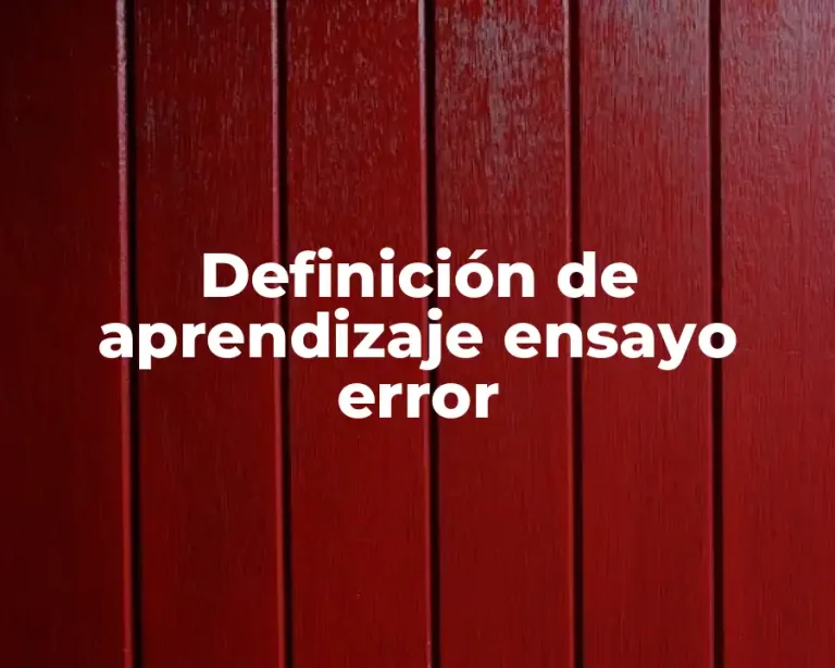 Definición de aprendizaje ensayo error