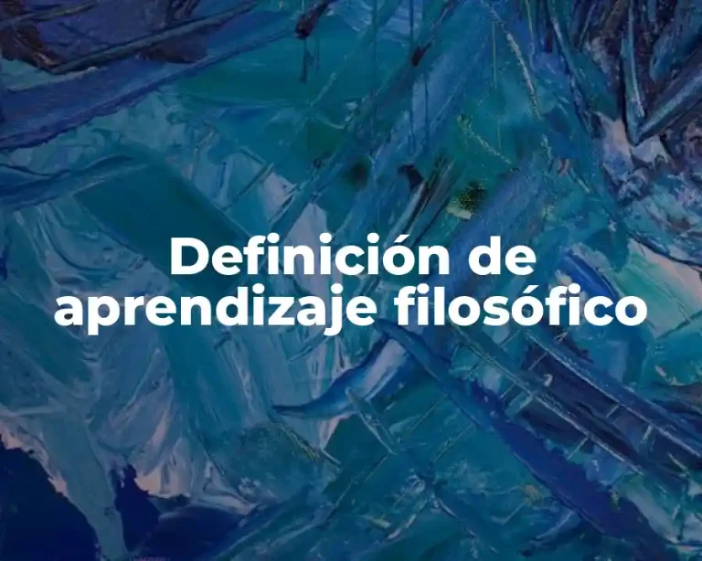 Definición de aprendizaje filosófico