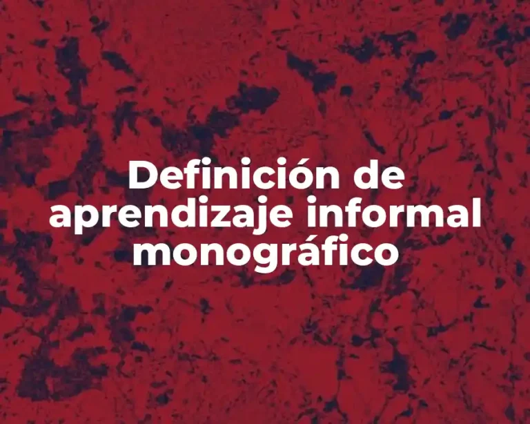 Definición de aprendizaje informal monográfico