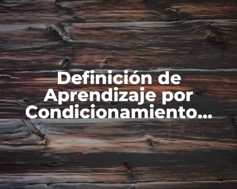 Definición de Aprendizaje por Condicionamiento Operante o Instrumental Skinner