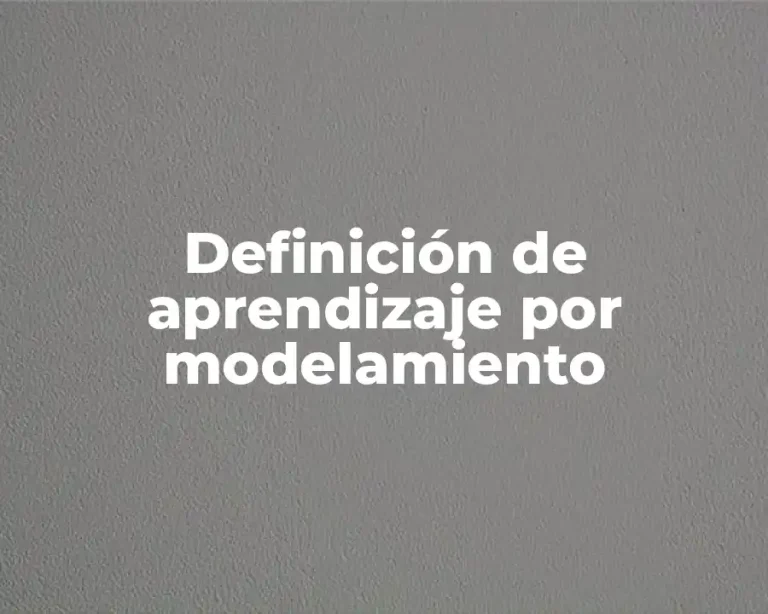 Definición de aprendizaje por modelamiento