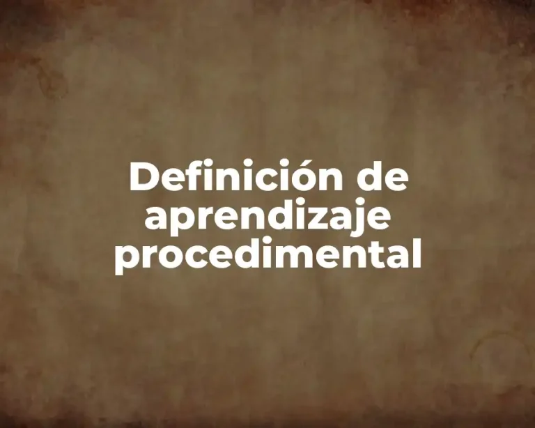 Definición de aprendizaje procedimental