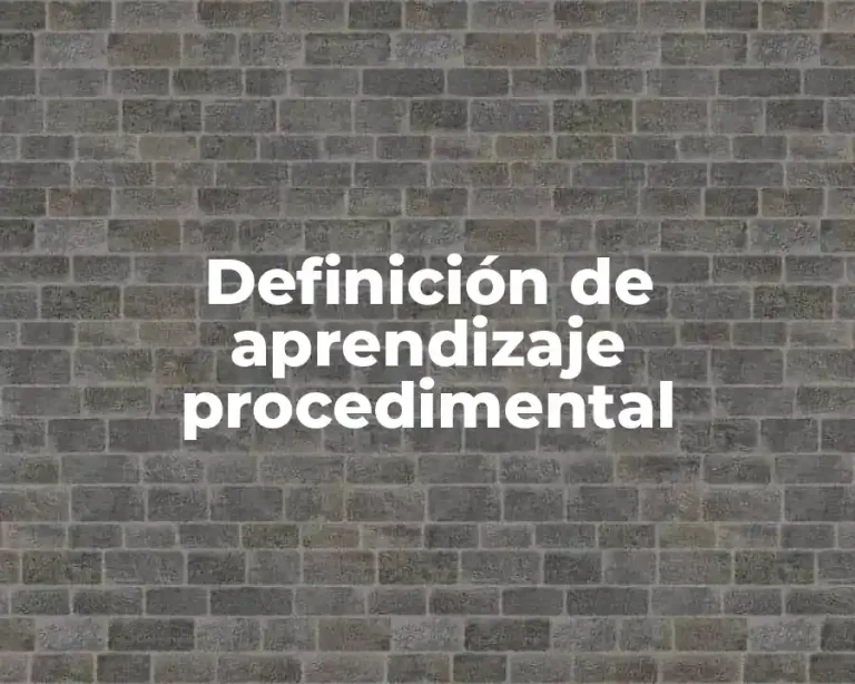 Definición de aprendizaje procedimental