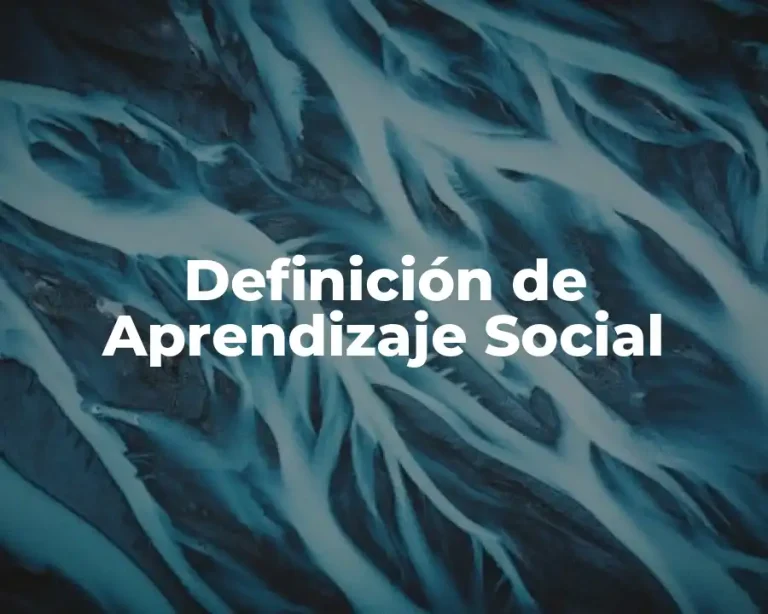 Definición de Aprendizaje Social