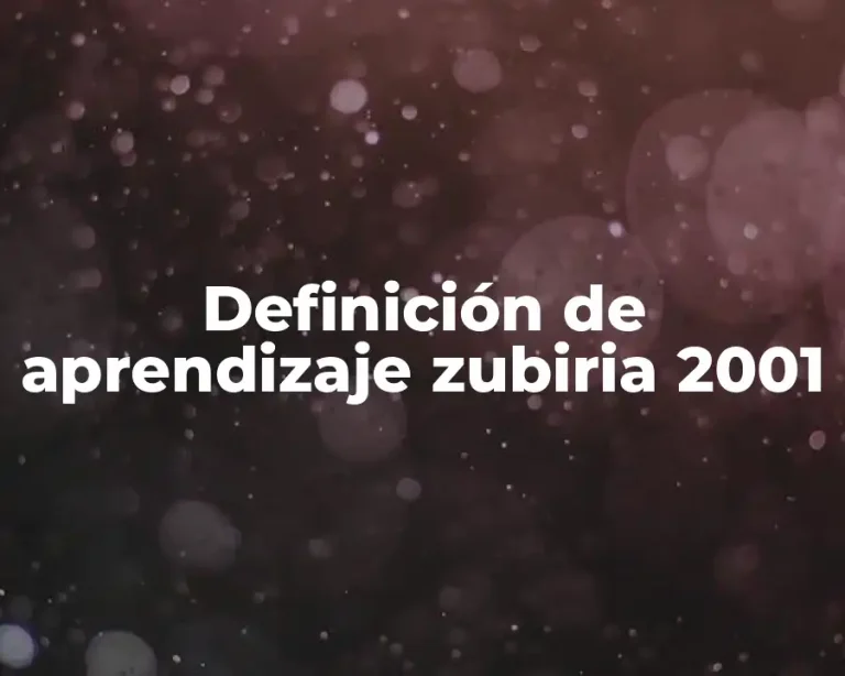Definición de aprendizaje zubiria 2001