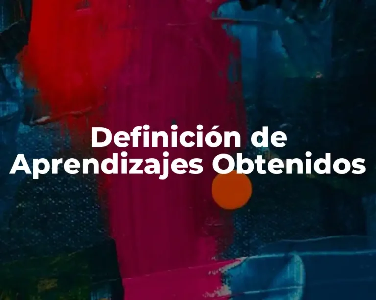 Definición de Aprendizajes Obtenidos