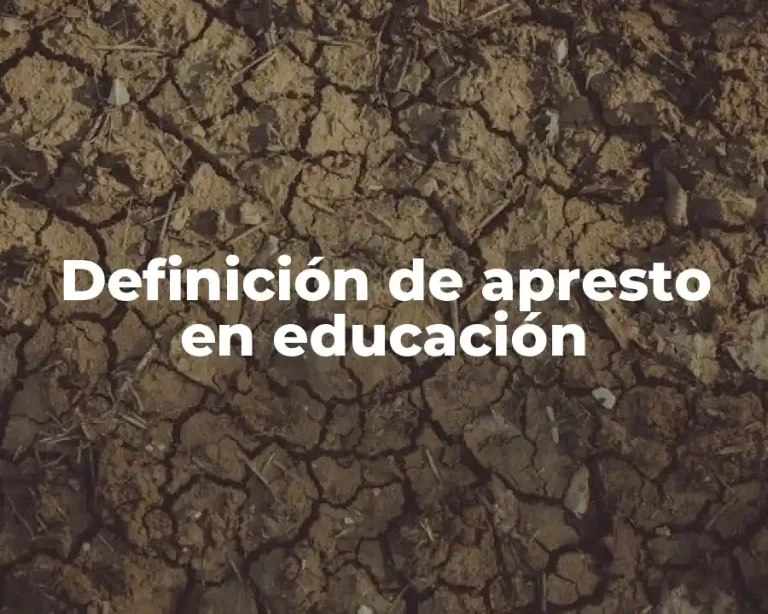 Definición de apresto en educación