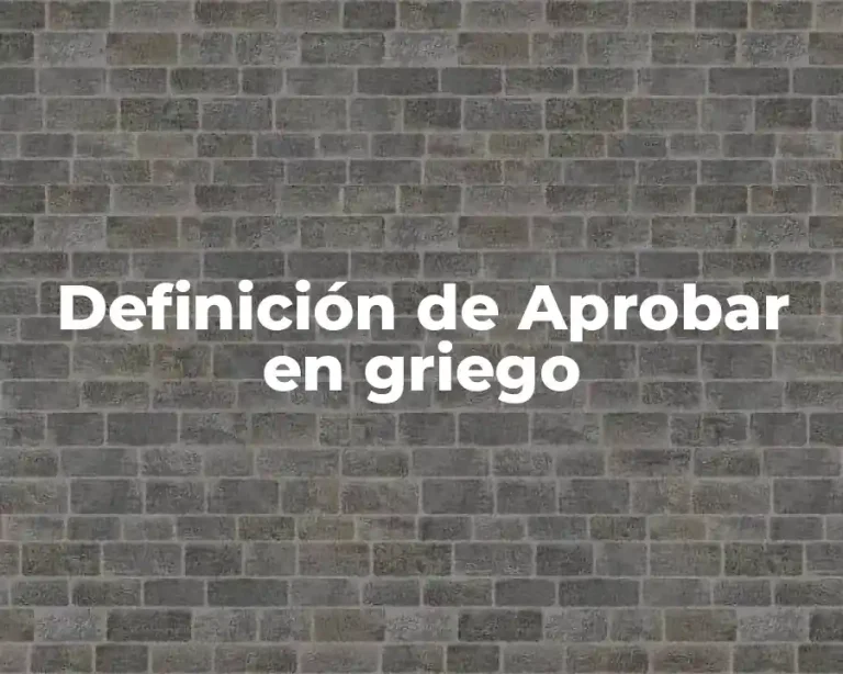Definición de Aprobar en griego