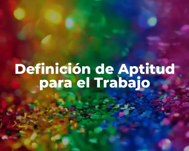 Definición de Aptitud para el Trabajo