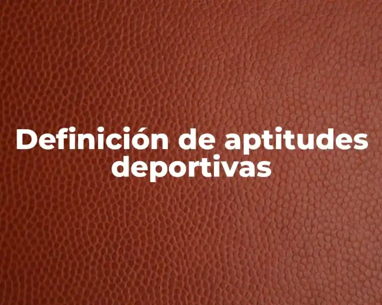 Definición de aptitudes deportivas