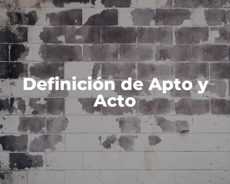 Definición de Apto y Acto